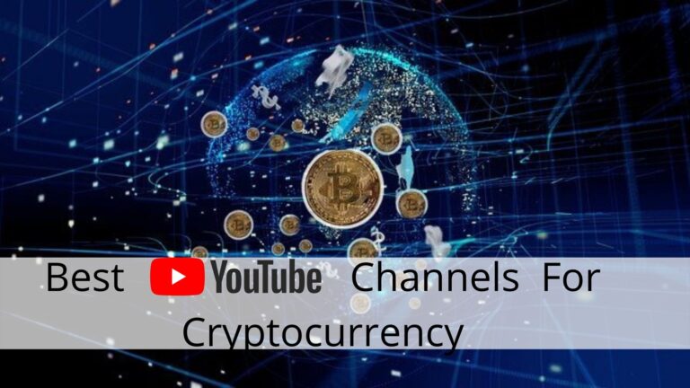 Best YouTube Channels For Cryptocurrency