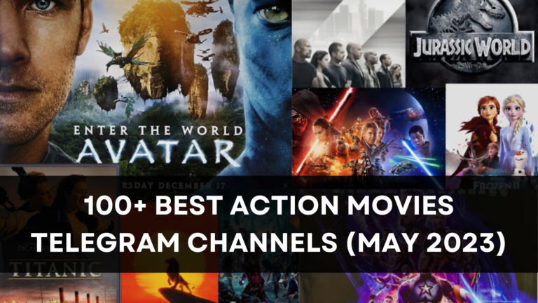 100+ Best Action Movies Telegram Channels (May 2023)