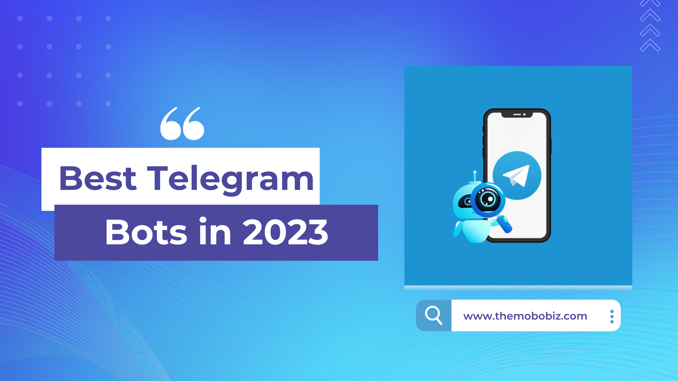 Best Telegram Bots In 2023