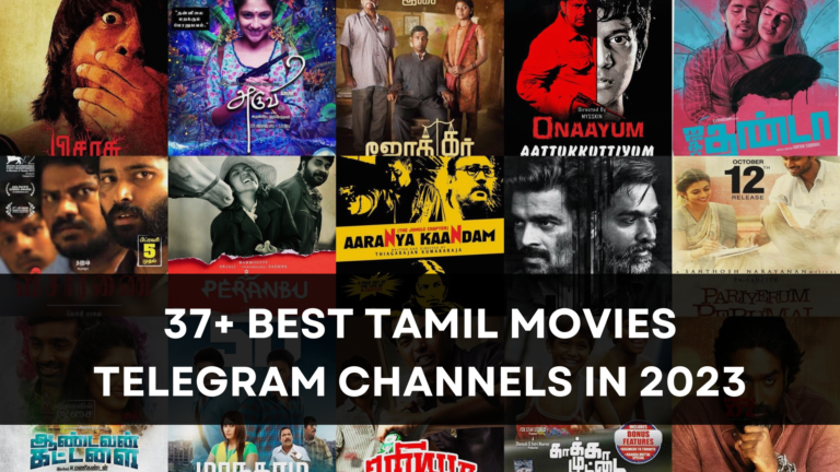 37+ Best Tamil Movies Telegram Channels in 2023