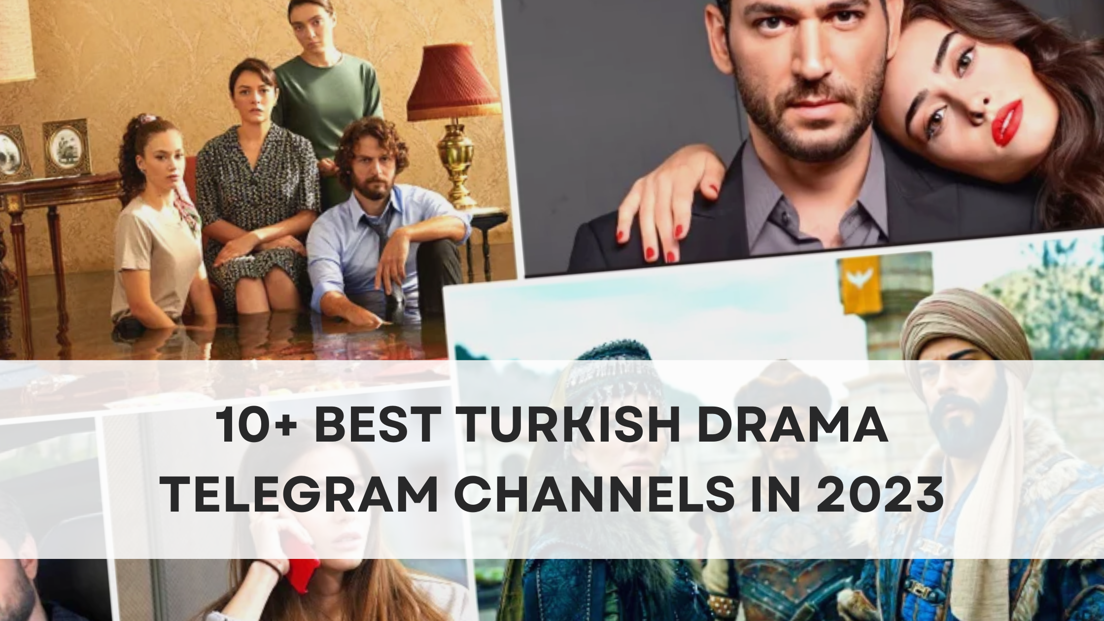 Best Turkish Drama Telegram Channels in 2023