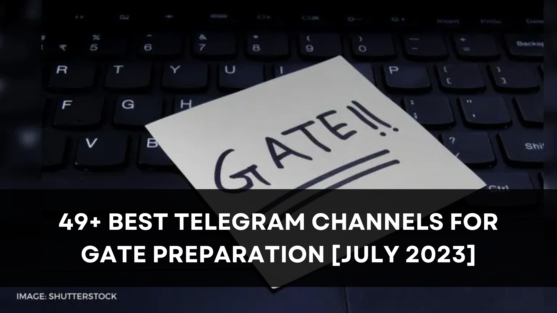 20+ Best Telegram Channels for GATE Preparation [July 2023]