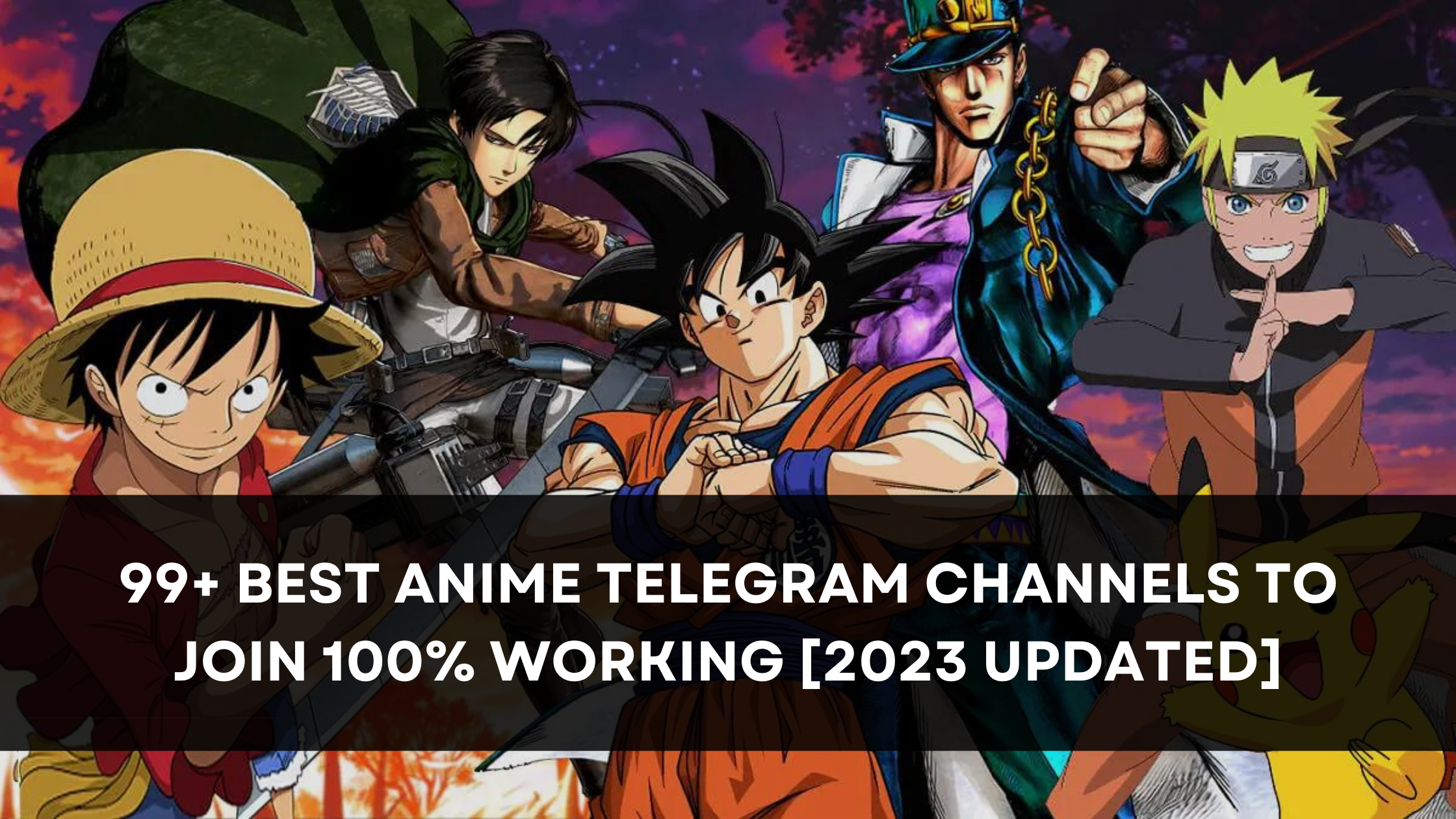 50+ Best Anime Telegram Channels [August 2023] | 100% Working