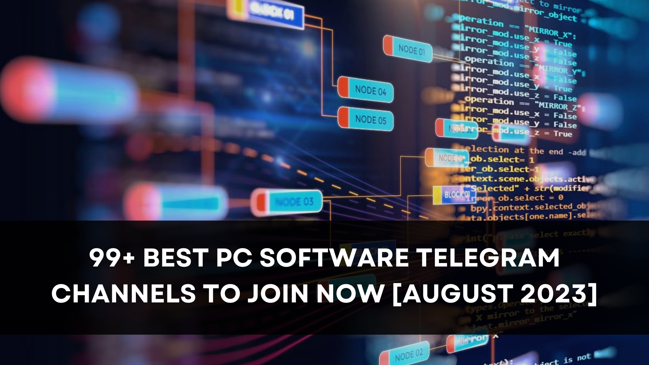 99+ Best PC Software Telegram Channels to Join Now [August 2023]