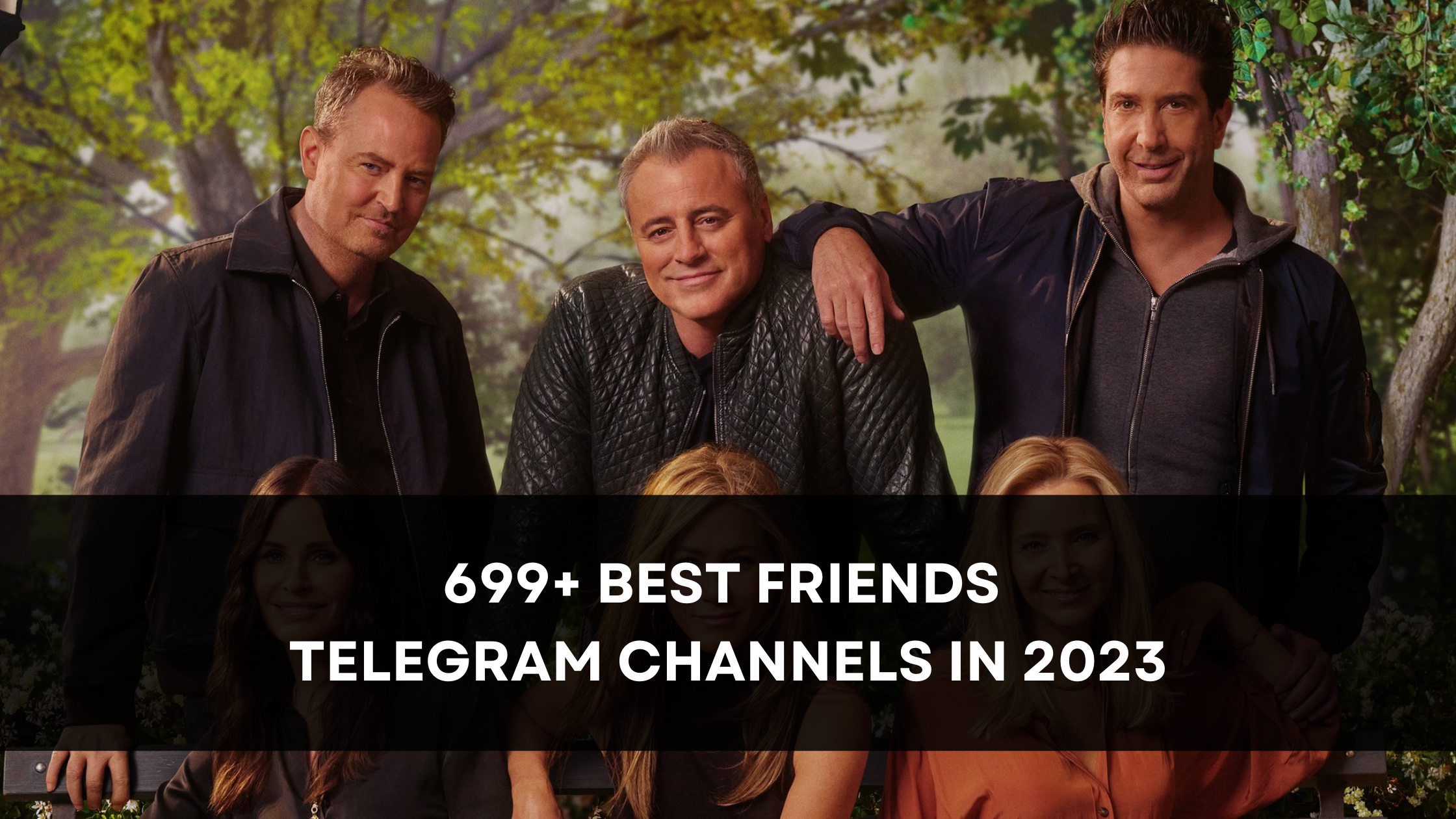 699+ Best Friends Telegram Channels [September 2023]